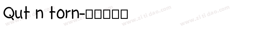 Qut n torn字体转换